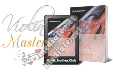 Violin Mastery - Talks with Master Violinists and Teachers